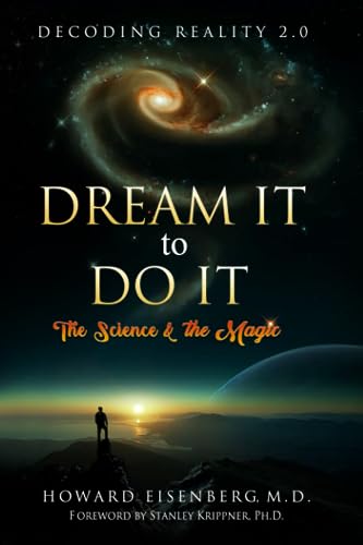 9781737916925: Dream It to Do It: The Science and the Magic: The Science & the Magic