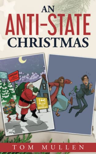 Stock image for An Anti-State Christmas for sale by SecondSale
