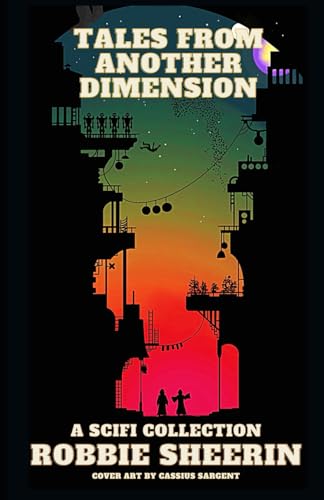 Stock image for Tales From Another Dimension: A sci-fi Collection for sale by ThriftBooks-Atlanta