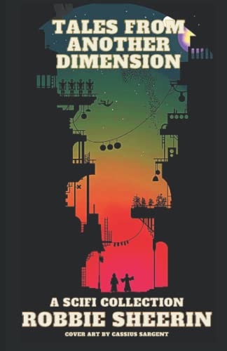 Stock image for Tales From Another Dimension: A sci-fi Collection for sale by ThriftBooks-Atlanta