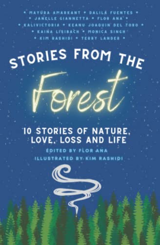Beispielbild fr Stories From The Forest: 10 Stories of Nature, Love, Loss and Life zum Verkauf von GF Books, Inc.