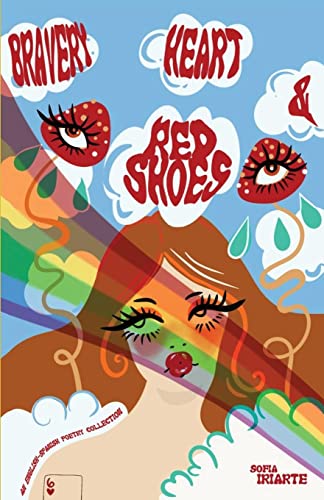 Stock image for Bravery, Heart & Red Shoes: An English-Spanish Poetry Collection for sale by Book Deals