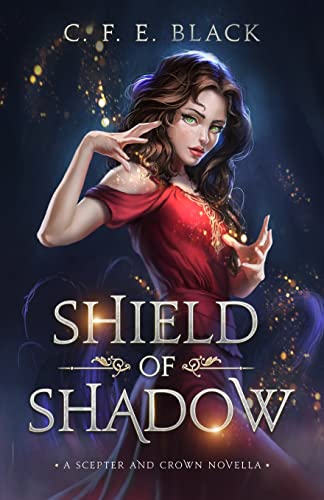 Stock image for Shield of Shadow: A Scepter and Crown Novella for sale by GF Books, Inc.