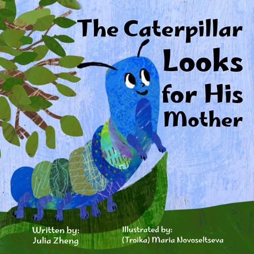 9781737945420: The Caterpillar Looks for His Mother: A Picture Book About a Child’s Love for His Mother