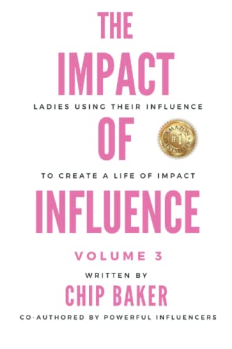 Stock image for The Impact of Influence Volume 3: Ladies Using Their Influence to Create a Life of Impact for sale by SecondSale