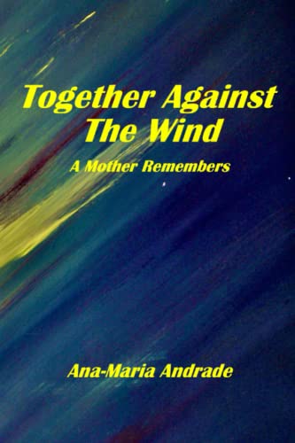 9781737952305: Together Against the Wind: A Mother Remembers