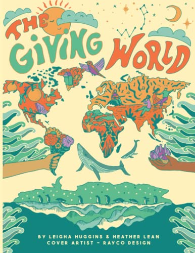 Beispielbild fr The Giving World: Together As One zum Verkauf von SecondSale