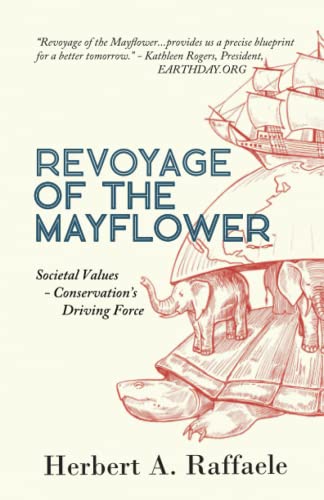 Stock image for Revoyage of the Mayflower: Societal Values - Conservation's Driving Force for sale by ThriftBooks-Dallas