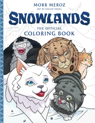 Stock image for Official Snowlands Coloring Book: Wolves, leopards, cats, monkeys, and other fun animals to color for sale by GF Books, Inc.