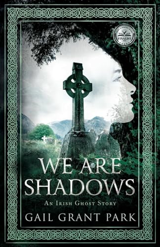 Imagen de archivo de We Are Shadows: An Irish Ghost Story (We Are Shadows: A Gallagher Girls Mystery) a la venta por HPB-Ruby
