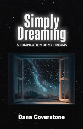 9781737991823: Simply Dreaming: A Compilation of My Dreams