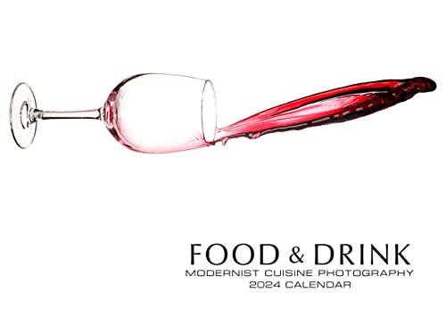 Stock image for Food & Drink: Modernist Cuisine Photography 2024 Calendar for sale by California Books