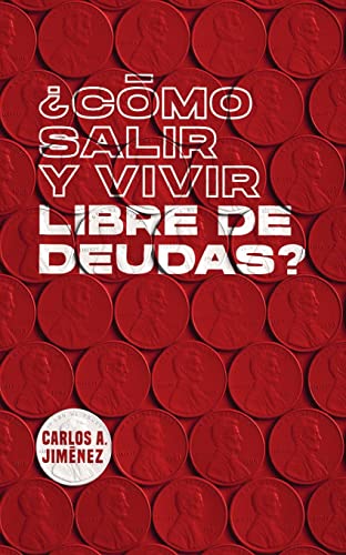 Imagen de archivo de Cmo Salir y Vivir Libre de Deudas? (Spanish Edition) a la venta por GF Books, Inc.