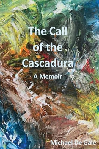 Stock image for The Call of the Cascadura for sale by GreatBookPrices