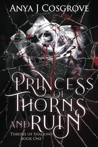 9781738105618: Princess of Thorns and Ruin: A Vampire Romance: 1 (Throne of Shadows)