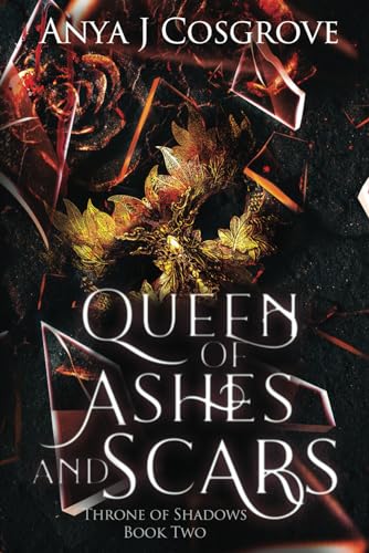 Beispielbild fr Queen of Ashes and Scars: A Reverse Harem Fantasy Romance (Throne of Shadows) zum Verkauf von Book Deals