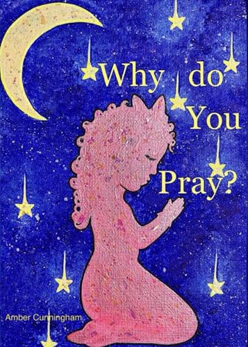 Beispielbild fr Why do you Pray? zum Verkauf von Books Unplugged