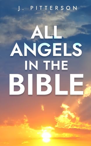 Stock image for All Angels in The Bible for sale by GreatBookPrices