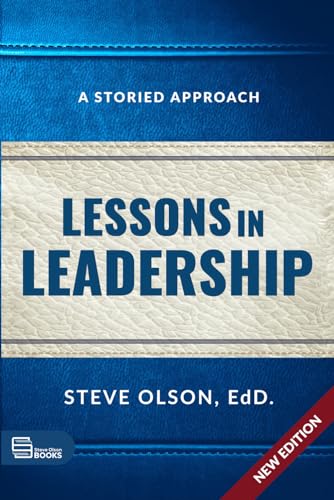 Imagen de archivo de Lessons in Leadership: A Storied Approach a la venta por GF Books, Inc.
