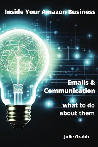 Stock image for Emails & Communication: what to do about them: Inside Your Amazon Business for sale by GF Books, Inc.