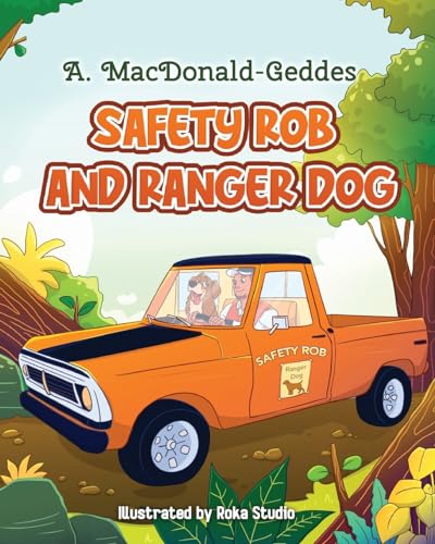 Beispielbild fr Safety Rob and Ranger Dog zum Verkauf von California Books