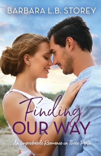 Stock image for Finding Our Way: An Improbable Romance in Three Parts for sale by California Books
