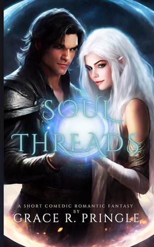 Beispielbild fr Soul Threads: A Comedic Romantic Fantasy zum Verkauf von GF Books, Inc.