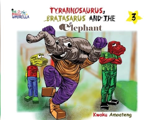 Stock image for The Magic Umbrella; The Tyrannosaurus, Bratasaurus and the Elephant for sale by Ebooksweb