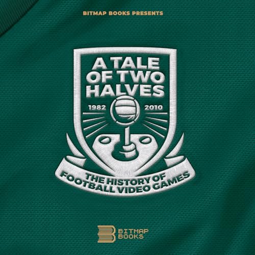 9781738401529: Tale of Two Halves: The History Of Football Video Games