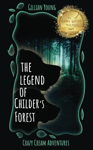 9781738406807: The Legend of Childer's Forest: 3 (Crazy Cream Adventures)