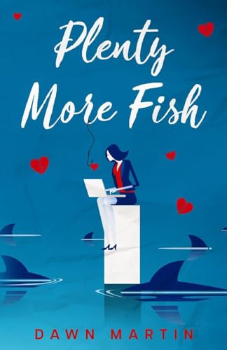 Stock image for Plenty More Fish (Easy Bait and Dodgy Dates) for sale by Books Unplugged