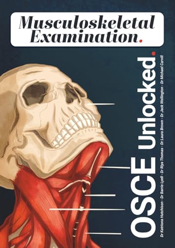 Stock image for OSCE Unlocked: Musculoskeletal Examination for sale by GF Books, Inc.