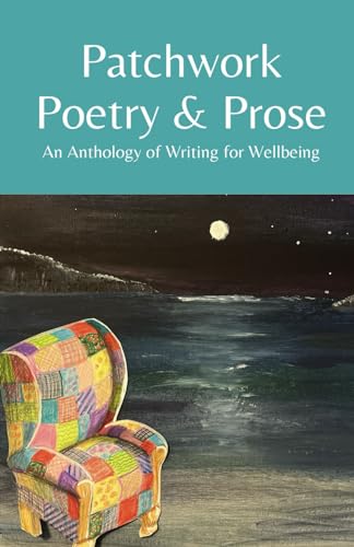 Beispielbild fr Patchwork Poetry & Prose zum Verkauf von AwesomeBooks