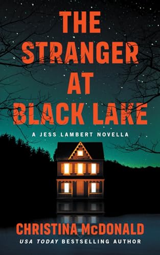 Imagen de archivo de The Stranger At Black Lake: A Jess Lambert Prequel Novella a la venta por Books Unplugged