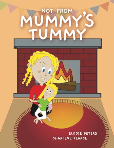 Stock image for Not From Mummy's Tummy (Paperback) for sale by Grand Eagle Retail