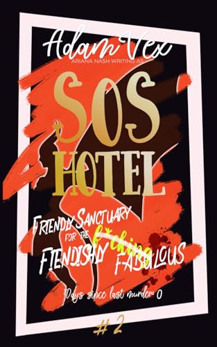 Stock image for SOS HOTEL: Friendly Sanctuary for the Fiendishly Fabulous for sale by GF Books, Inc.