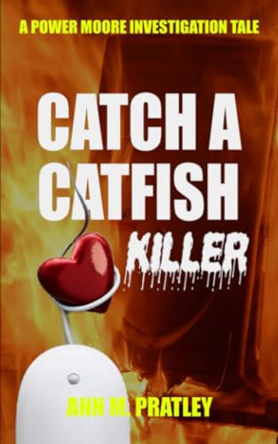 Stock image for Catch a Catfish Killer (Power Moore Investigation Tales) for sale by Ria Christie Collections