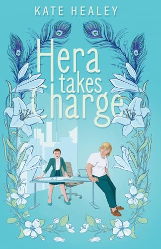Stock image for Hera Takes Charge: An Olympus Inc. Romance for sale by California Books