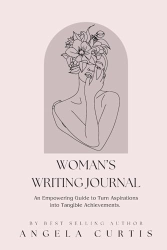 Stock image for Women's Writing Journal: An Empowering Guide to Turn Aspirations into Tangible Achievements for sale by GF Books, Inc.