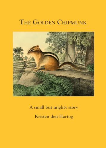 Stock image for The Golden Chipmunk for sale by GF Books, Inc.