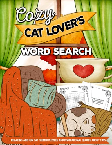 Beispielbild fr Cozy Cat Lover  s Word Search: Relaxing and Fun Cat-Themed Puzzles and Inspirational Quotes About Cats zum Verkauf von ThriftBooks-Atlanta