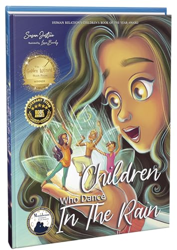 9781738677832: Children Who Dance in the Rain: Children’s Book of the Year Award, a Book About Kindness, Gratitude, and a Child's Determination to Change the World