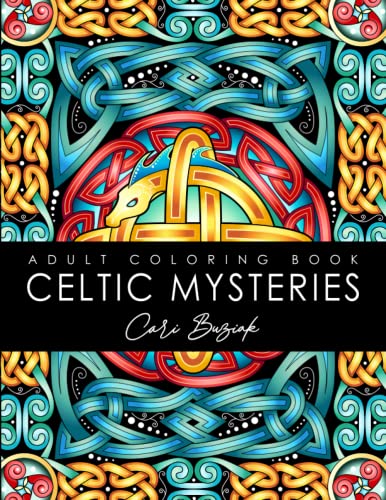 Stock image for Celtic Mysteries adult coloring book: 50 pages of beautiful Celtic designs to color, 8.5"x11" (Coloring Books by Cari Buziak / AonCelticArt) for sale by GF Books, Inc.