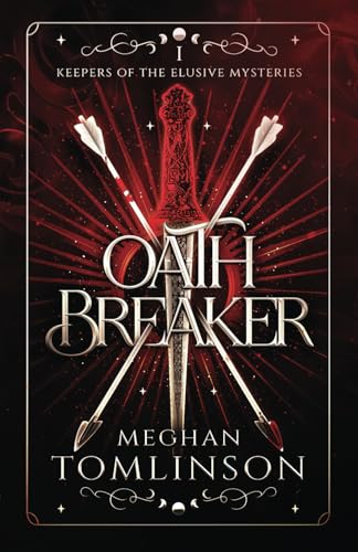 Stock image for Oathbreaker (Keepers of the Elusive Mysteries) for sale by GF Books, Inc.