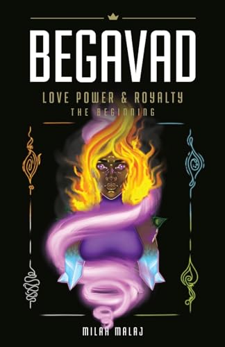 Stock image for Begavad - Love, Power and Royalty: The Beginning for sale by GF Books, Inc.