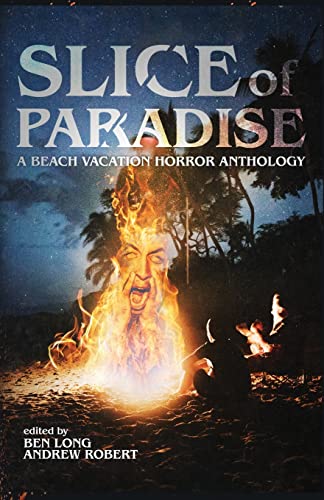 Stock image for Slice of Paradise: A Beach Vacation Horror Anthology for sale by Book Deals