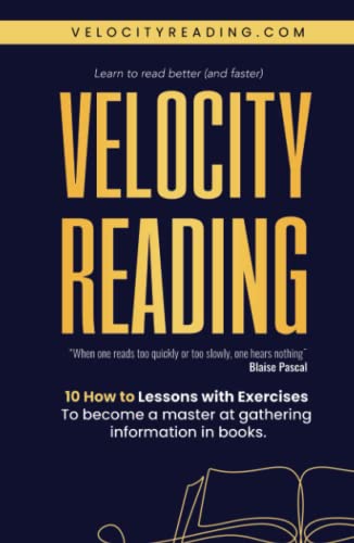 Beispielbild fr Velocity Reading: Read Better, Read Faster. zum Verkauf von Wonder Book