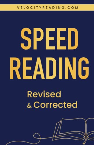 Beispielbild fr Speed Reading: Revised & Corrected (Velocity Reading Book Series) zum Verkauf von GF Books, Inc.