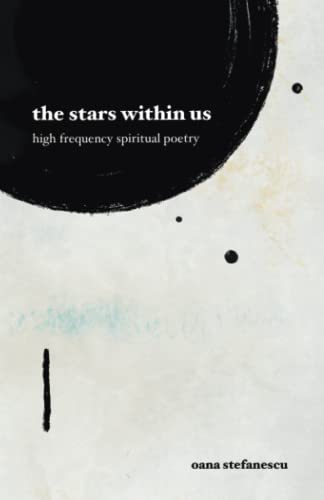 Imagen de archivo de the stars within us: high frequency spiritual poetry a la venta por GreatBookPrices