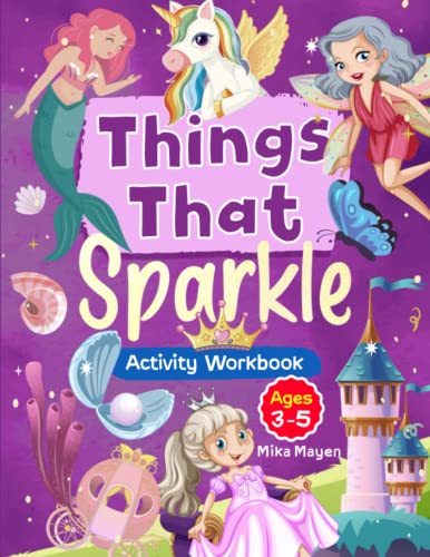 Beispielbild fr Things That Sparke: Over 100 pages of Unicorns, Mermaids, Fairies, Princesses, Castles, Magical Creatures, and More! zum Verkauf von Book Deals